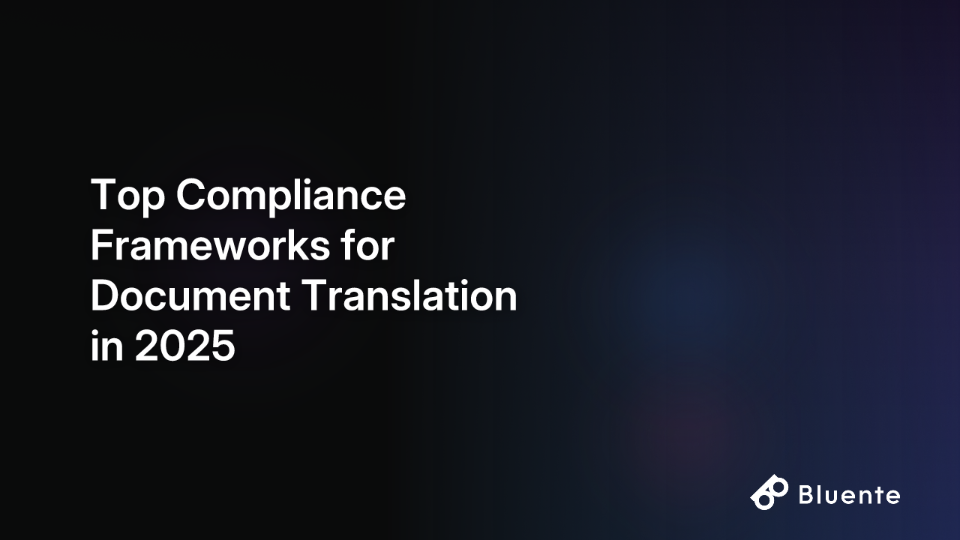 Top Compliance Frameworks for Document Translation in 2025