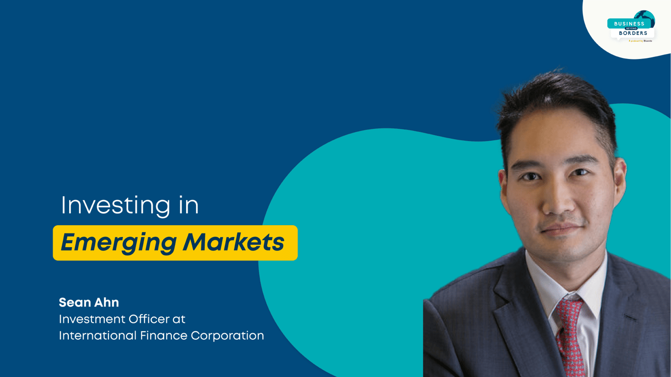 Investing in Emerging Markets & Unlocking Opportunities with Sean Ahn