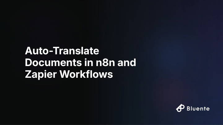 Auto-Translate Documents in n8n and Zapier Workflows