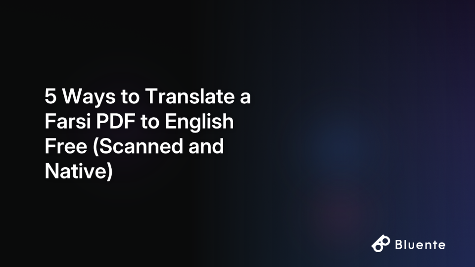 5 Ways to Translate a Farsi PDF to English Free (Scanned and Native)