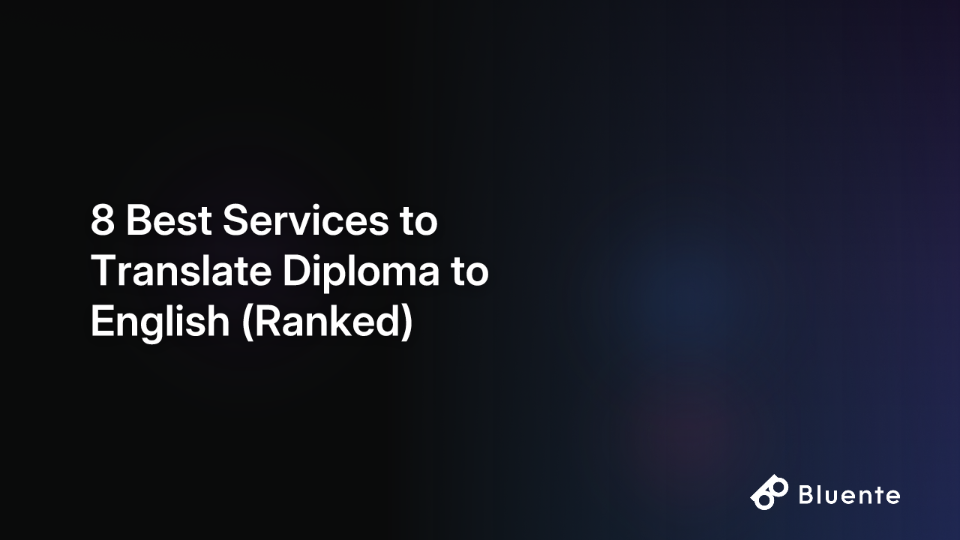 8 Best Services to Translate Diploma to English (Ranked)