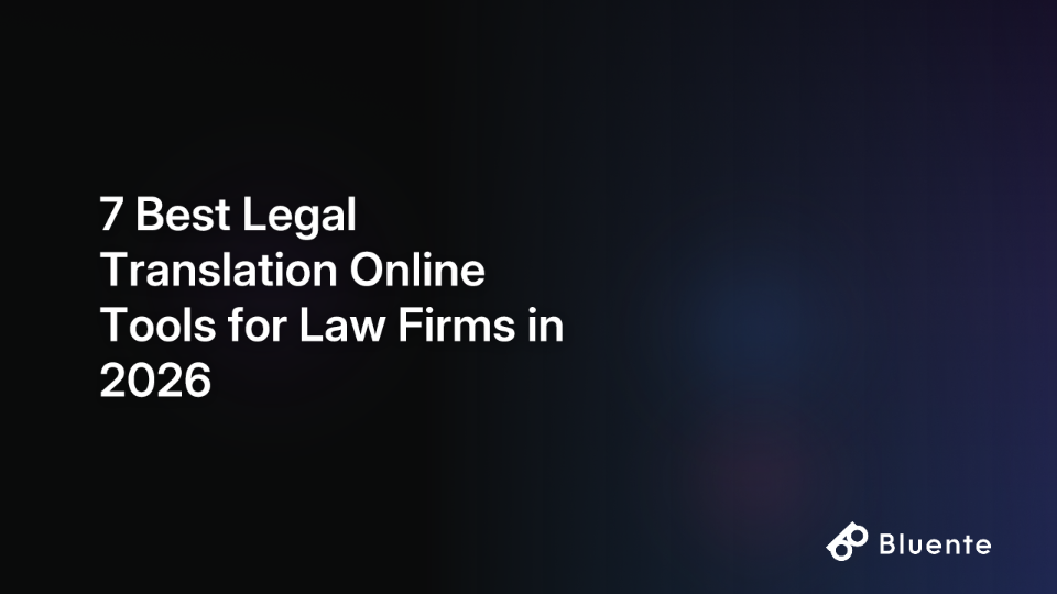 7 Best Legal Translation Online Tools for Law Firms in 2026