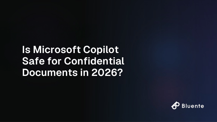 Is Microsoft Copilot Safe for Confidential Documents in 2026?