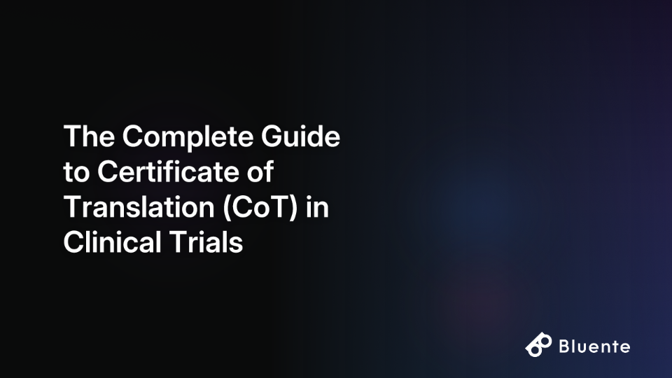 The Complete Guide to Certificate of Translation (CoT) in Clinical Trials