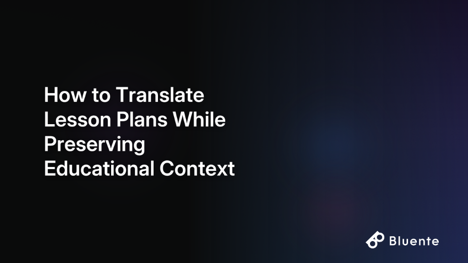 How to Translate Lesson Plans While Preserving Educational Context