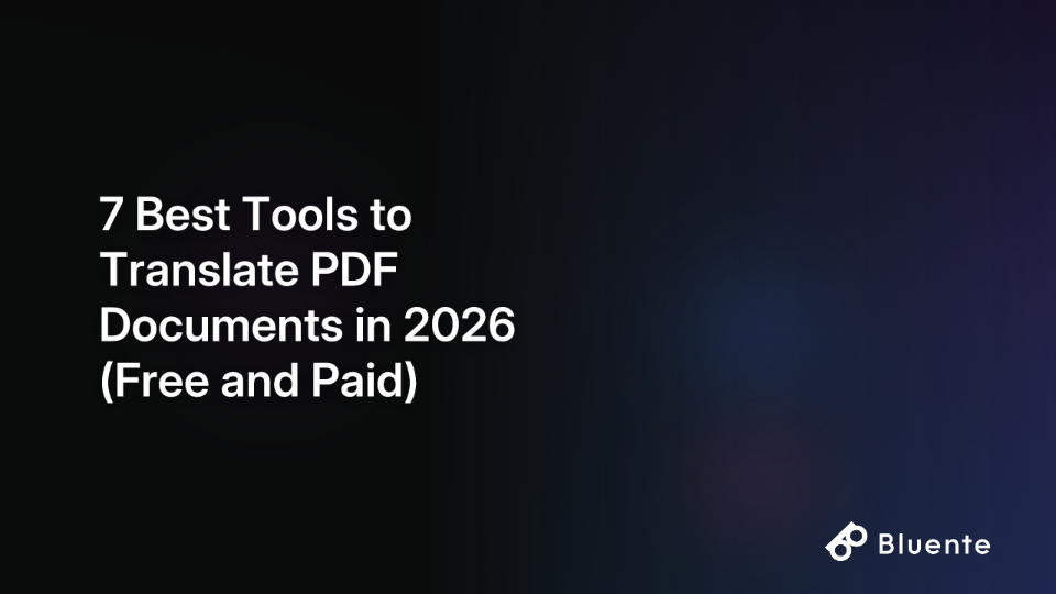 7 Best Tools to Translate PDF Documents in 2026 (Free and Paid)