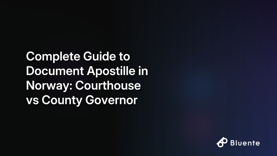 Complete Guide to Document Apostille in Norway: Courthouse vs County Governor