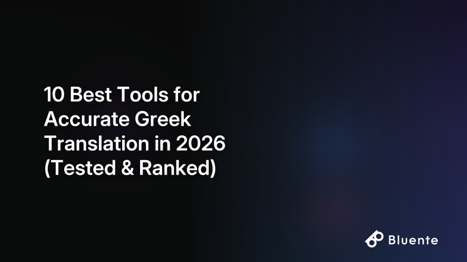 10 Best Tools for Accurate Greek Translation in 2026 (Tested & Ranked)