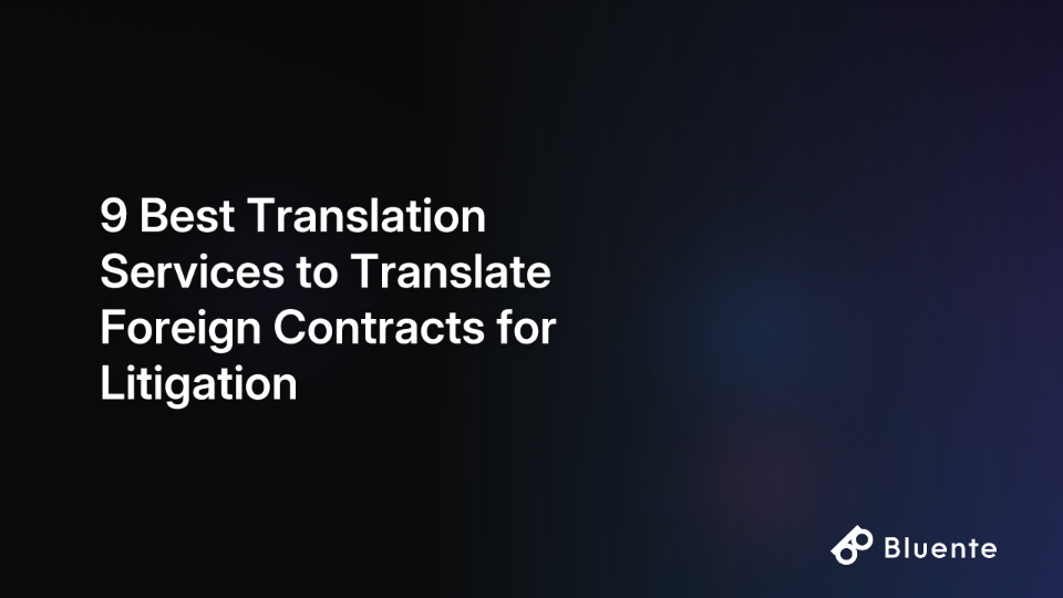 9 Best Translation Services to Translate Foreign Contracts for Litigation