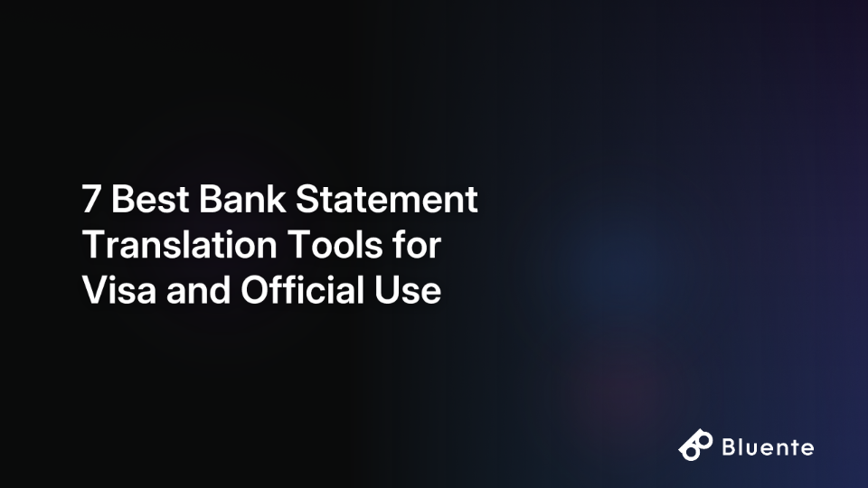 7 Best Bank Statement Translation Tools for Visa and Official Use