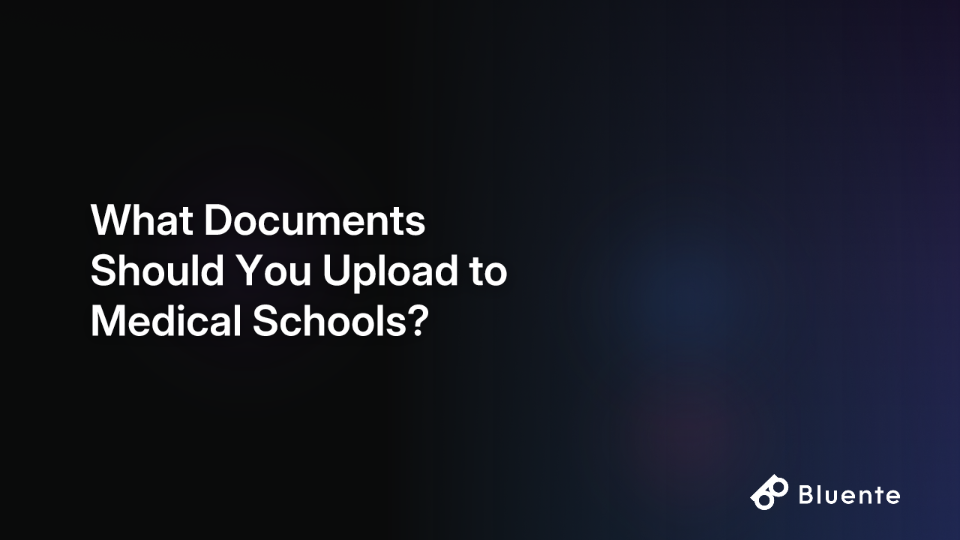 What Documents Should You Upload to Medical Schools?