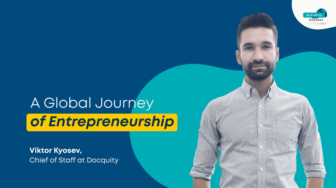 Building Startups Around the World with Viktor Kyosev