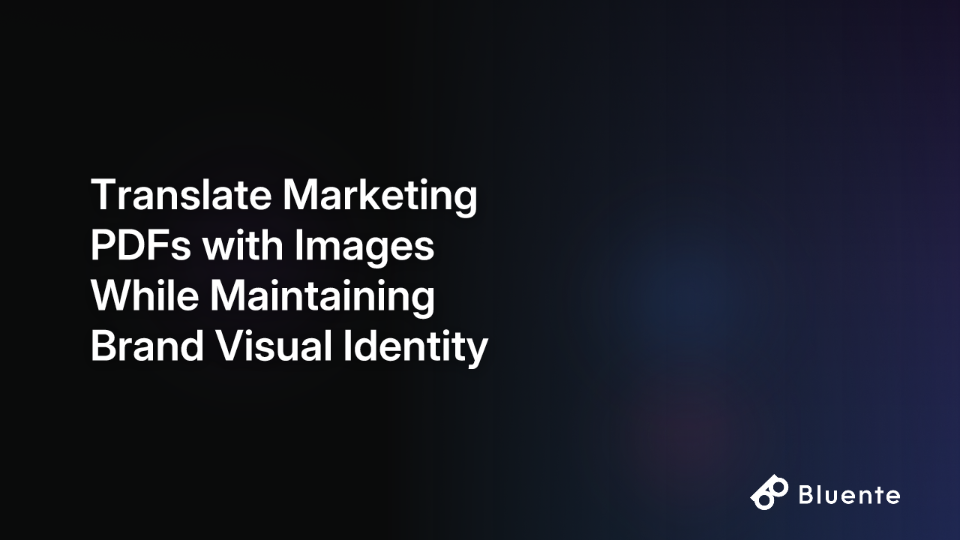 Translate Marketing PDFs with Images While Maintaining Brand Visual Identity