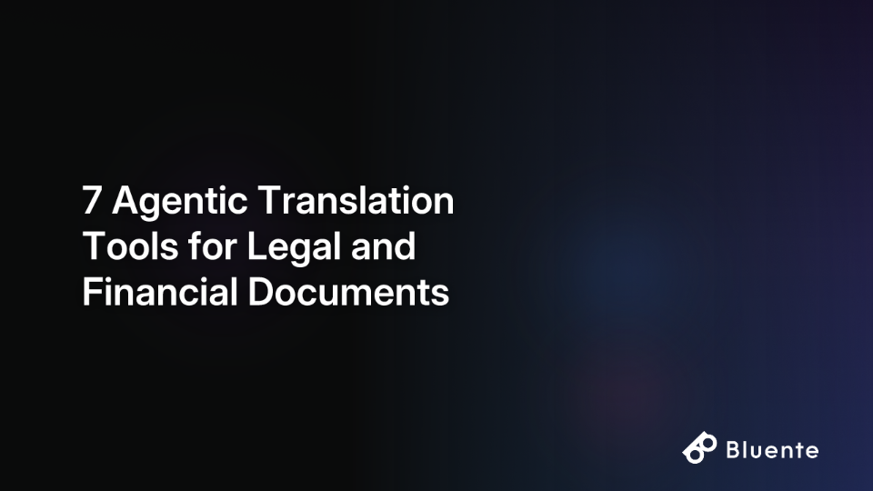 7 Agentic Translation Tools for Legal and Financial Documents