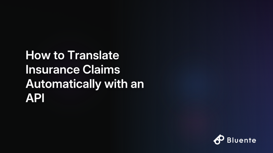 How to Translate Insurance Claims Automatically with an API