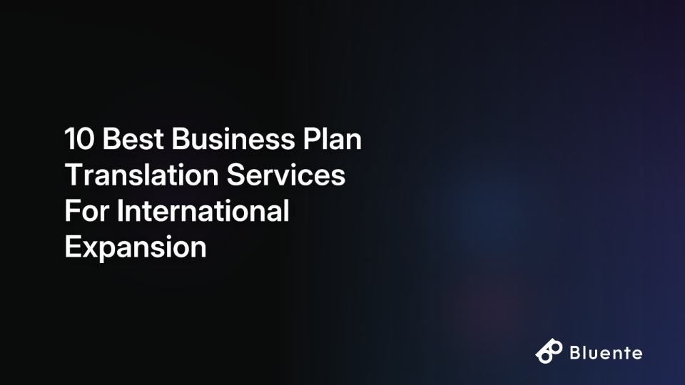 10 Best Business Plan Translation Services For International Expansion