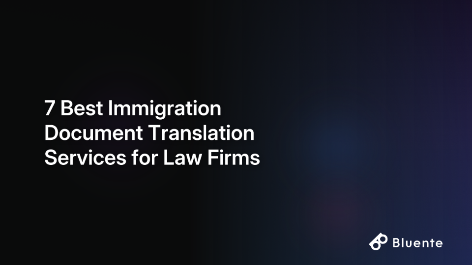 7 Best Immigration Document Translation Services for Law Firms