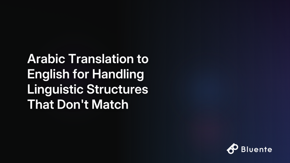 Arabic Translation to English for Handling Linguistic Structures That Don't Match