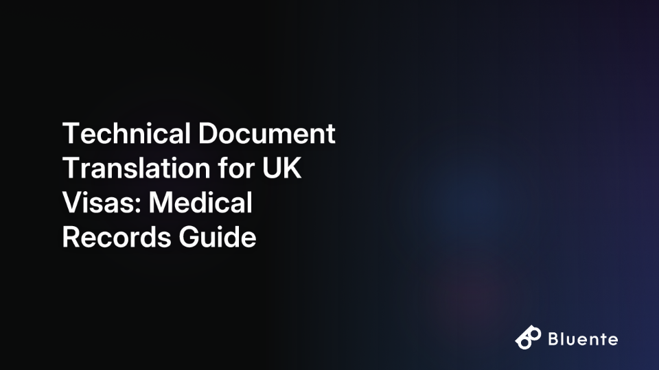 Technical Document Translation for UK Visas: Medical Records Guide