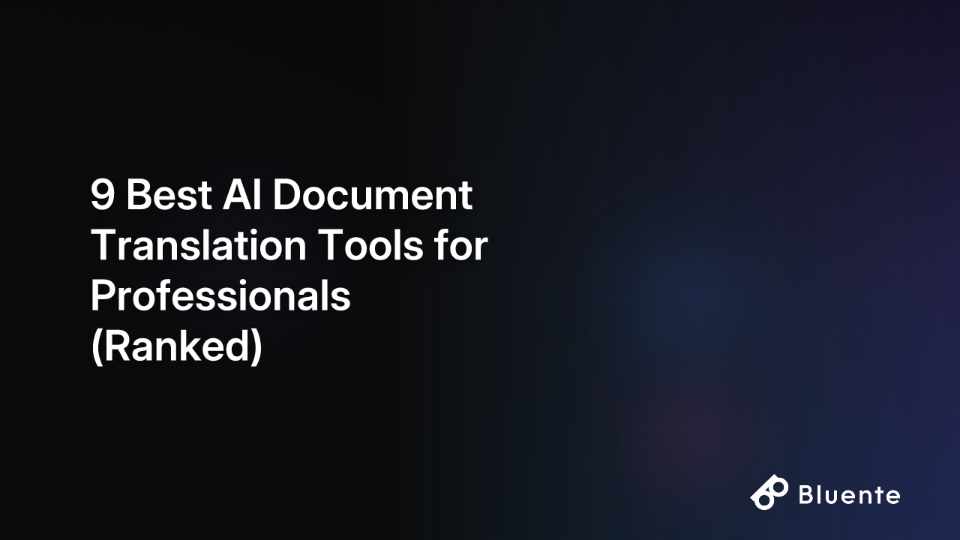 9 Best AI Document Translation Tools for Professionals (Ranked)
