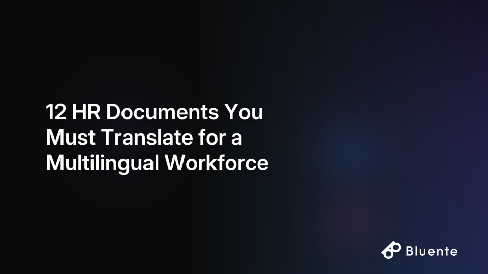 12 HR Documents You Must Translate for a Multilingual Workforce