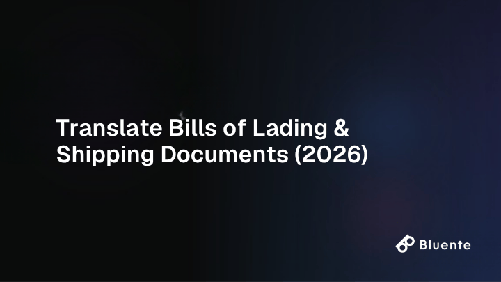 Translate Bills of Lading & Shipping Documents (2026)