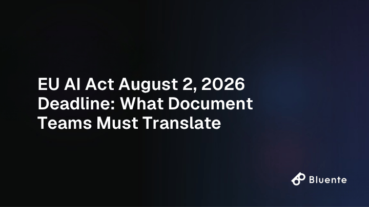 EU AI Act August 2, 2026 Deadline: What Document Teams Must Translate