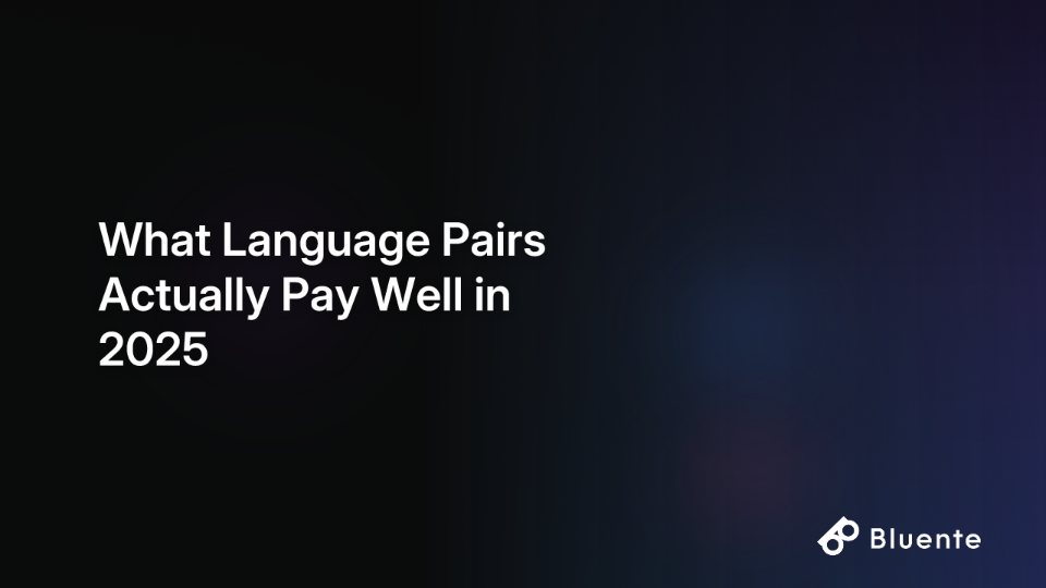 What Language Pairs Actually Pay Well in 2025