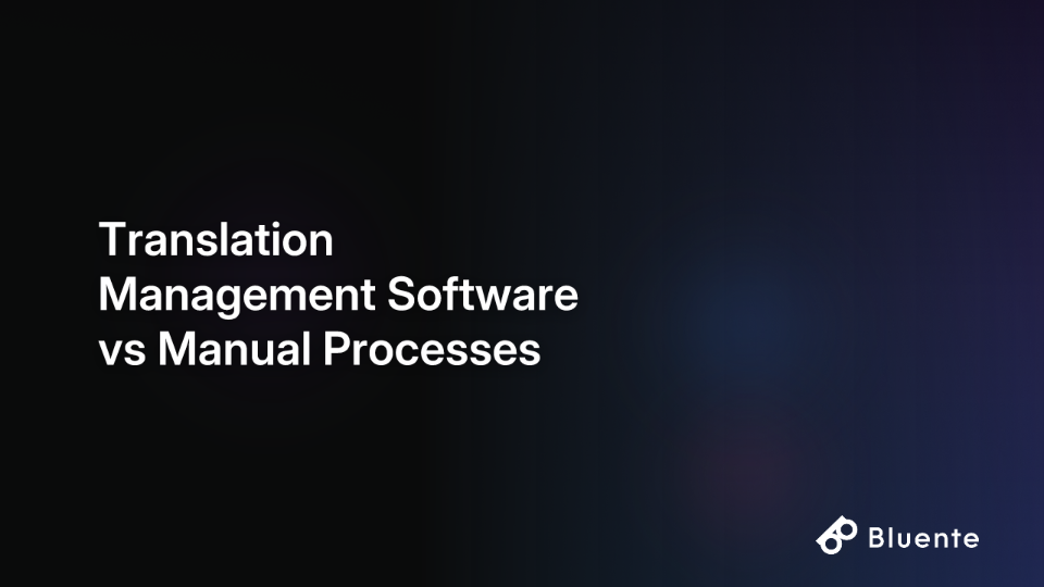 Translation Management Software vs Manual Processes