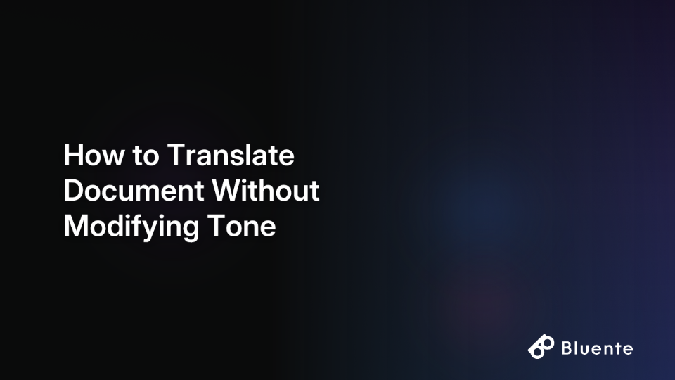 How to Translate Document Without Modifying Tone