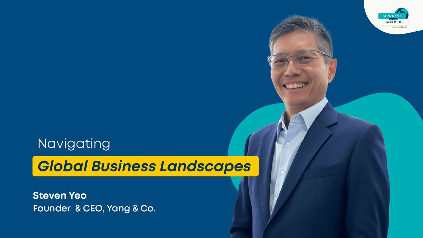 Navigating Global Business Landscapes with Steven Yeo