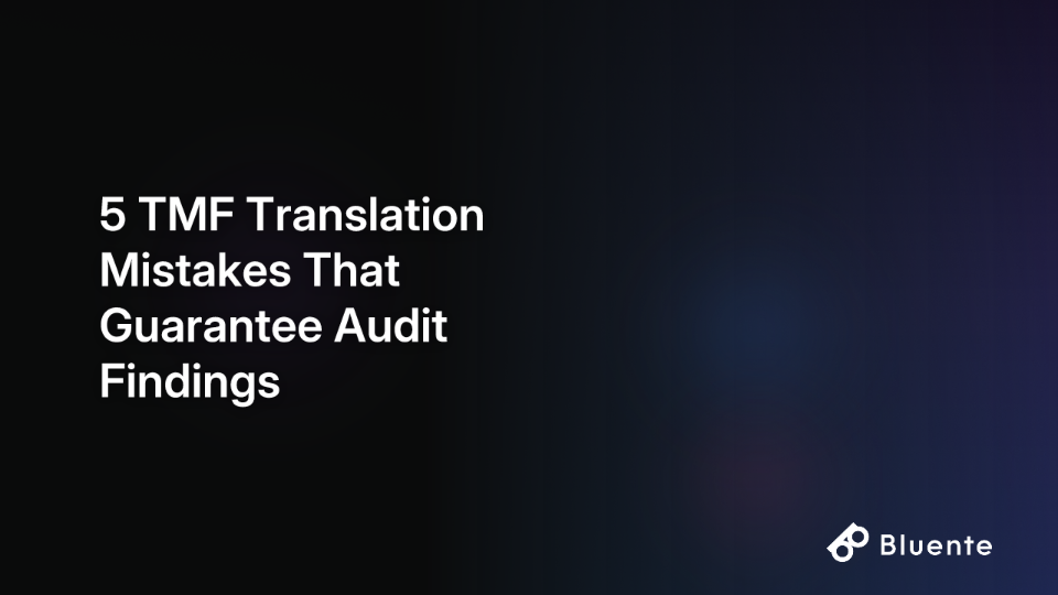 5 TMF Translation Mistakes That Guarantee Audit Findings