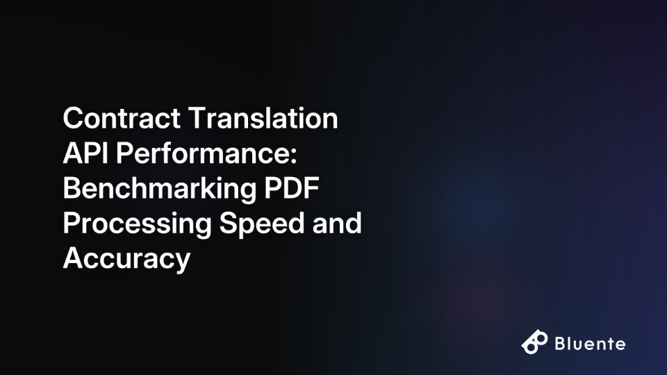 Contract Translation API Performance: Benchmarking PDF Processing Speed and Accuracy