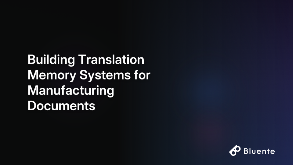 Building Translation Memory Systems for Manufacturing Documents