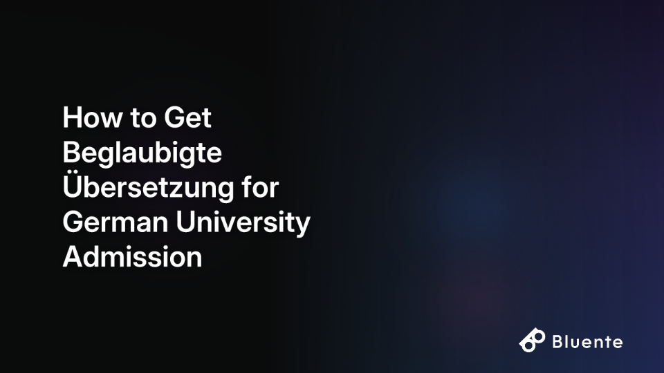How to Get Beglaubigte Übersetzung for German University Admission