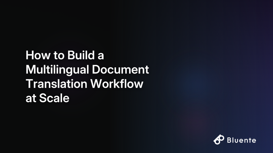 How to Build a Multilingual Document Translation Workflow at Scale
