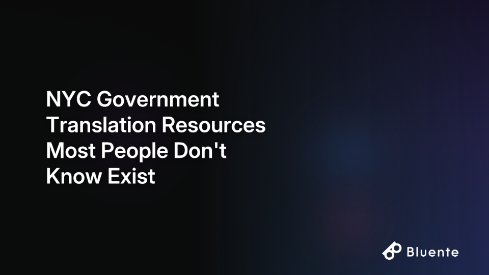 NYC Government Translation Resources Most People Don't Know Exist
