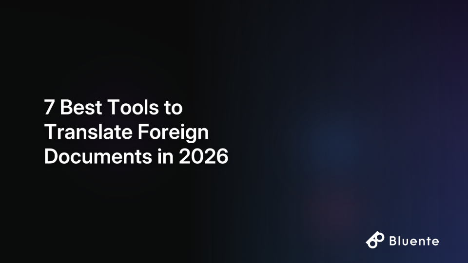 7 Best Tools to Translate Foreign Documents in 2026