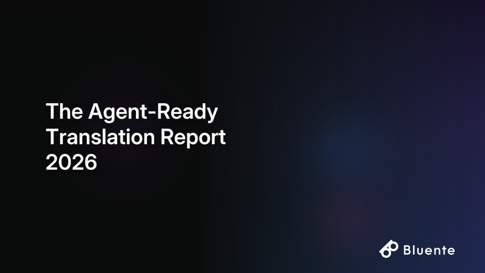The Agent-Ready Translation Report 2026
