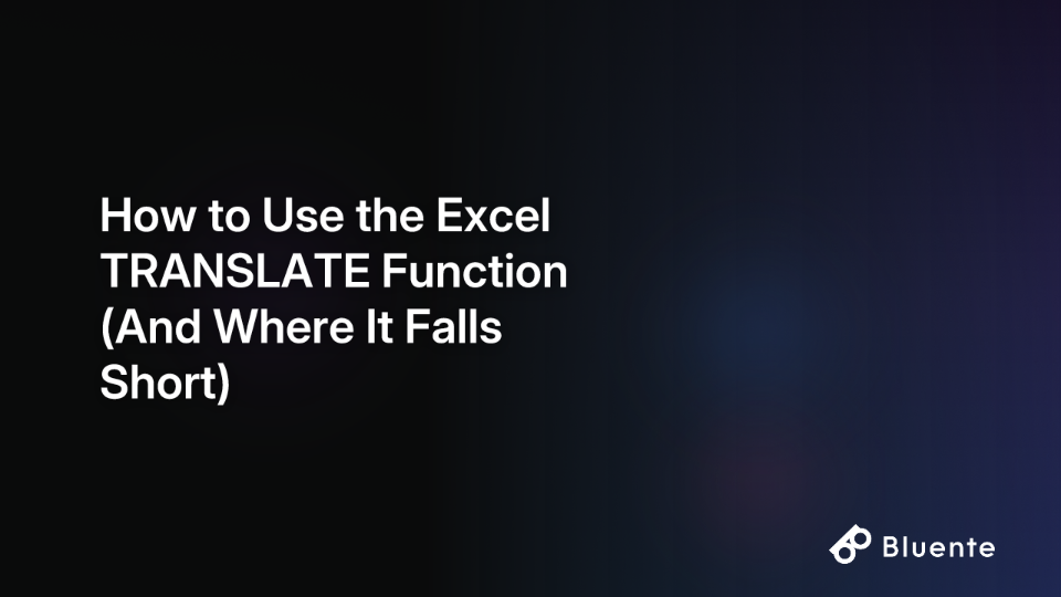 How to Use the Excel TRANSLATE Function (And Where It Falls Short)