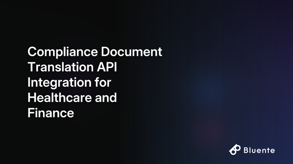 Compliance Document Translation API Integration for Healthcare and Finance