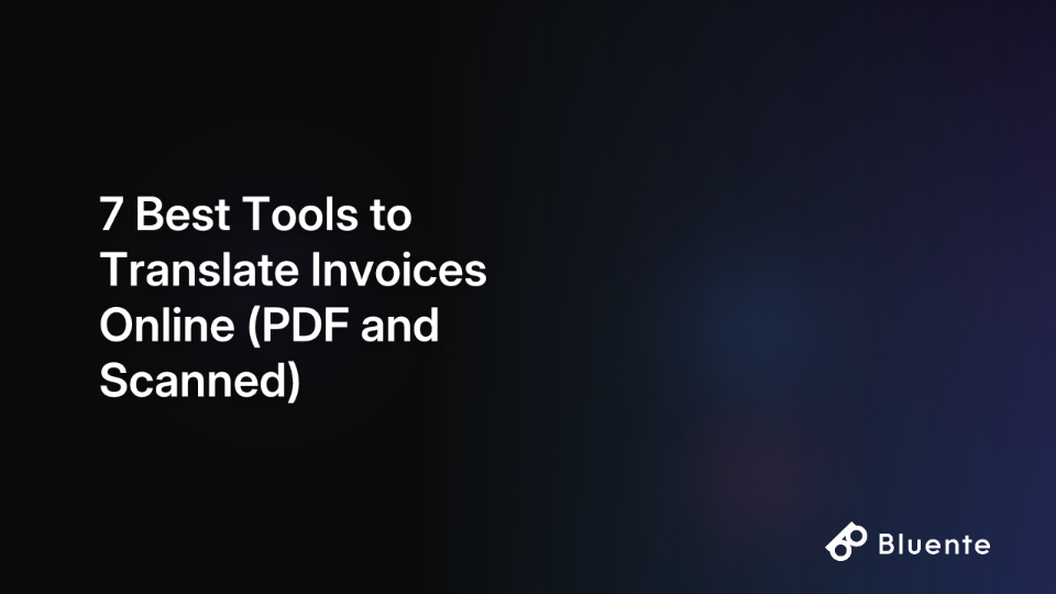 7 Best Tools to Translate Invoices Online (PDF and Scanned)