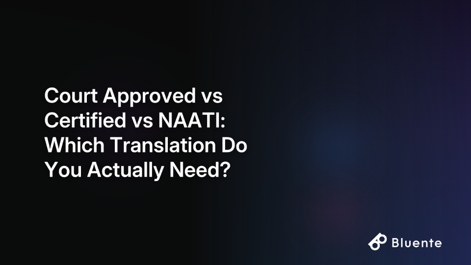 Court Approved vs Certified vs NAATI: Which Translation Do You Actually Need?