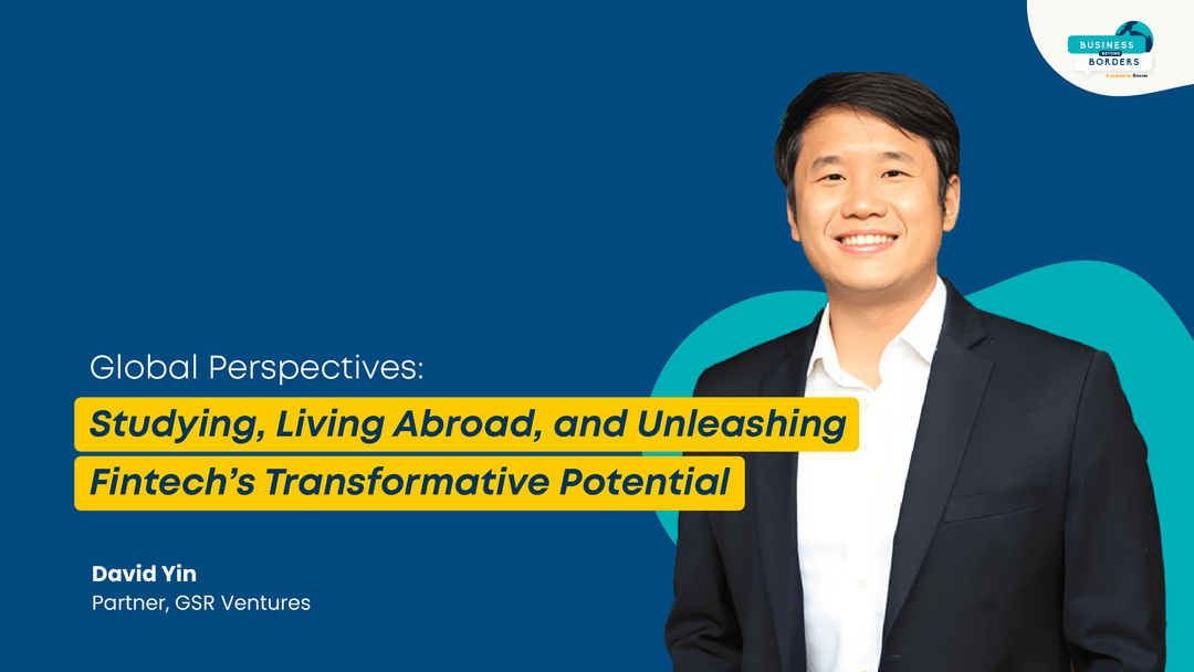 Living Abroad and Unleashing FinTech’s Potential with David Yin