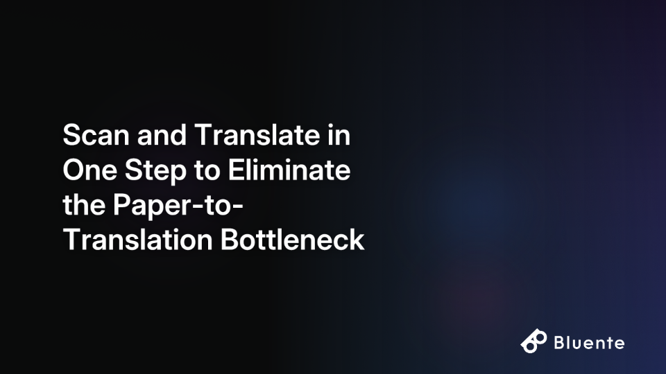 Scan and Translate in One Step to Eliminate the Paper-to-Translation Bottleneck
