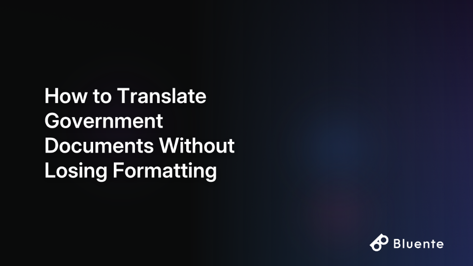 How to Translate Government Documents Without Losing Formatting