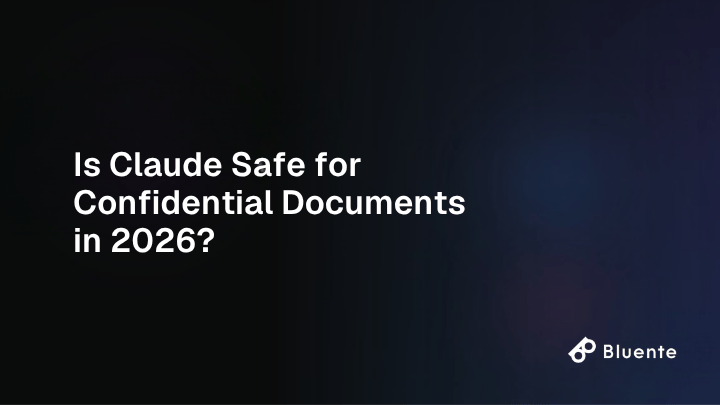 Is Claude Safe for Confidential Documents in 2026?